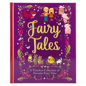 Fairy Tales: A Beautiful Collection of Favorite Fairy Tales -- Parragon Books